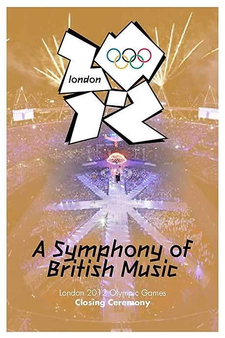 London 2012 Olympic Closing Ceremony: A Symphony of British Music